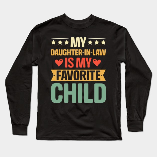 My Daughter In Law Is My Favorite Child Vintage Long Sleeve T-Shirt by nickymax915